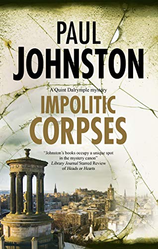 Impolitic Corpses: 8 (A Quint Dalrymple mystery, 8)