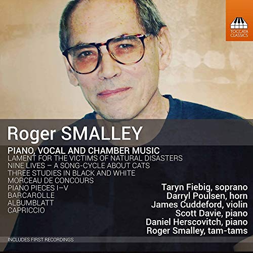 Various - Roger Smalley: Piano. Vocal And Chamber Music [CD]