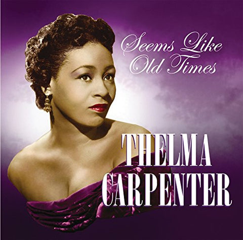 Thelma Carpenter - Seems Like Old Times [CD]