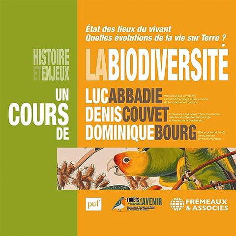 Un Cours De Luc Abbadie /denis Couvet / Dominique Bourg - La Biodiversite Histoire Et Enjeux [CD]