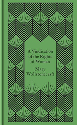 A Vindication of the Rights of Woman (Penguin Pocket Hardbacks)