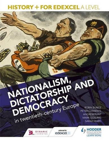 Mark Gosling - History+ for Edexcel A Level: Nationalism, dictatorship and