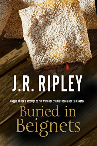 Buried in Beignets: A new Murder Mystery set in Arizona (Maggie Miller Mystery)