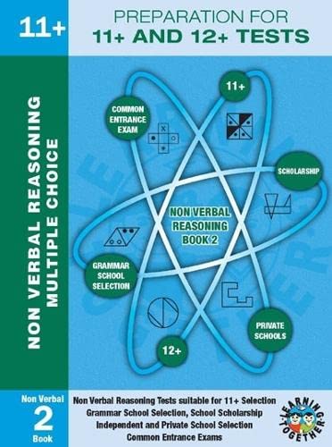 Non-verbal Reasoning: Bk. 2: Multiple Choice Format (Preparation for 11+ and 12+ T) (Learning Together)