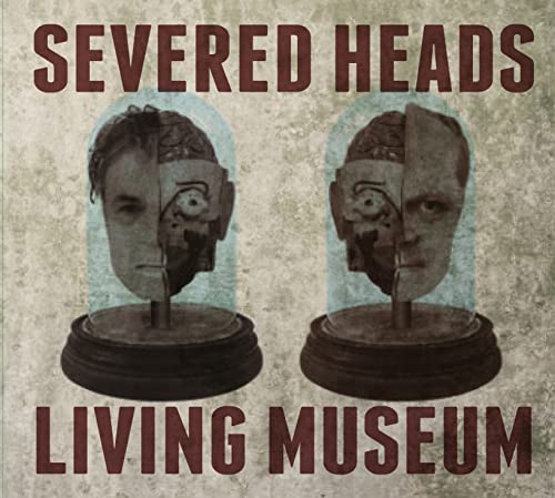 Severed Heads - Living Museum [CD]
