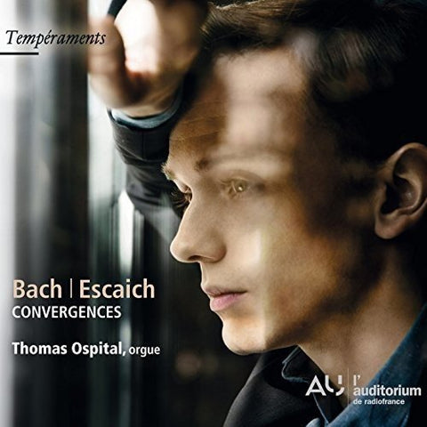 Thomas Ospital - Bach; Escaich: Convergences [CD]