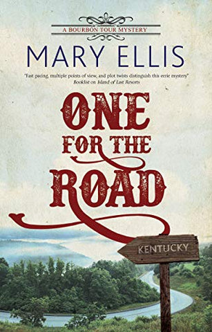 One for the Road: 1 (A Bourbon Tour mystery, 1)