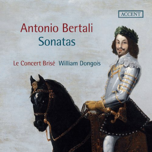 "CD cover with man on horse, ornate clothing, and title 'Antonio Bertali Sonatas'."