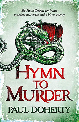 Hymn to Murder (Hugh Corbett 21) (Hugh Corbett Medieval Mysteries)