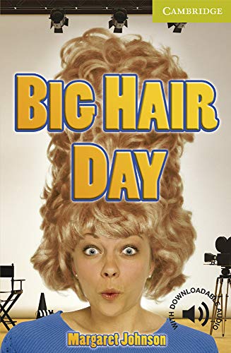 Big Hair Day Starter/Beginner (Cambridge English Readers)