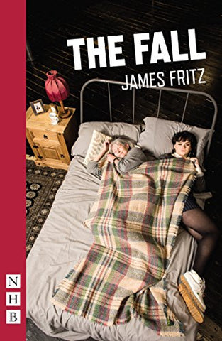 The Fall (NHB Modern Plays) (National Youth Theatre)
