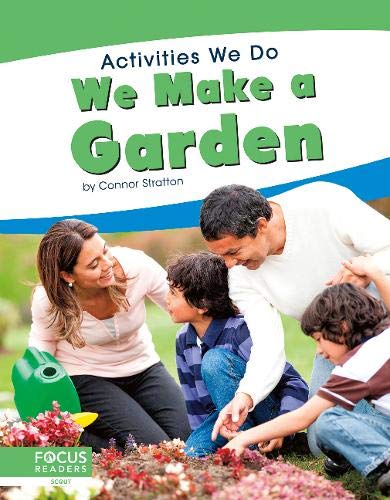 We Make a Garden (Activities We Do)