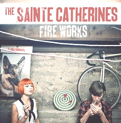 Sainte Catherines The - Fire Works [VINYL]