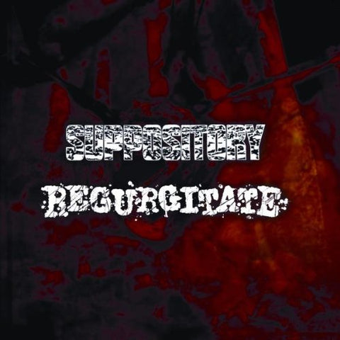 Suppository | Regurgitate - Suppository | Regurgitate [CD]