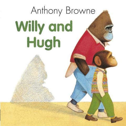 Anthony Browne - Willy And Hugh
