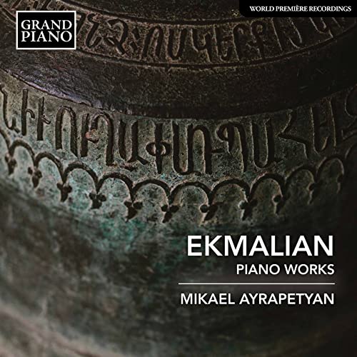 Mikael Ayrapetyan - Makar Ekmalian: Piano Works [CD]