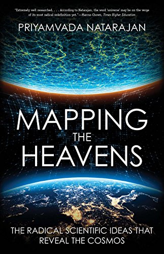 "Book cover: 'Mapping the Heavens' by Priyamvada Natarajan, featuring an image of Earth from space."