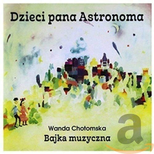 Various - Dzieci Pana Astronoma - Bajka Muzyczna [CD]