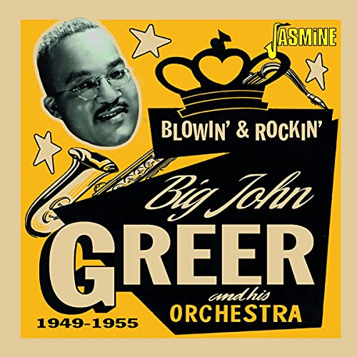 Big John Greer - Blowin And Rockin 1949-1955 [CD]