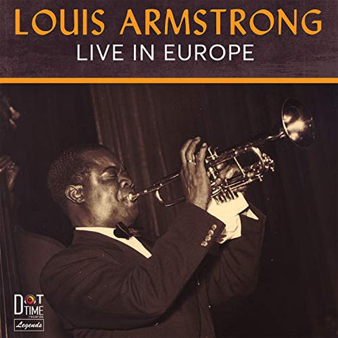 Louis Armstrong - Live In Europe [CD]