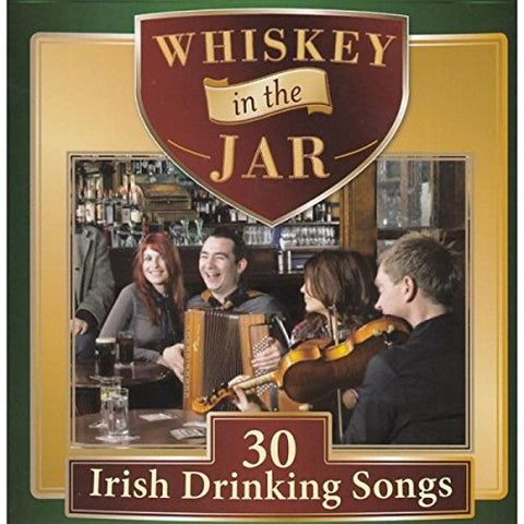 Various - Whiskey In The Jar: 30 Irish Drinking Songs [CD]