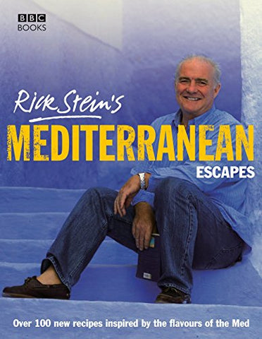 Rick Stein - Rick Steins Mediterranean Escapes