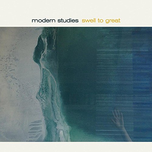 Modern Studies - Swell To Great [VINYL]