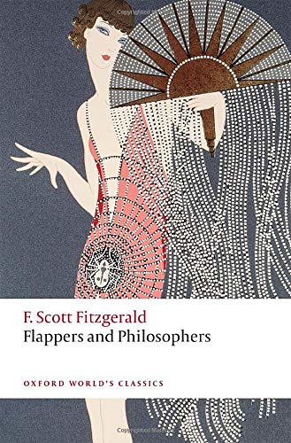 Flappers and Philosophers (Oxford World's Classics)