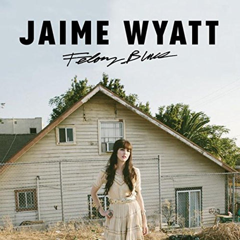 Jaime Wyatt - Felony Blues [CD]