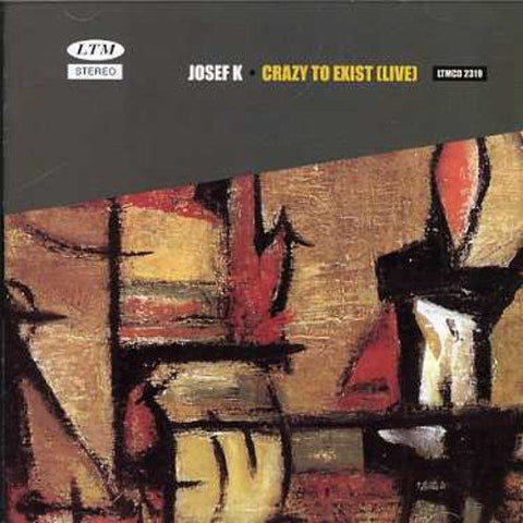 Josef K - Crazy To Exist (Live) [CD]