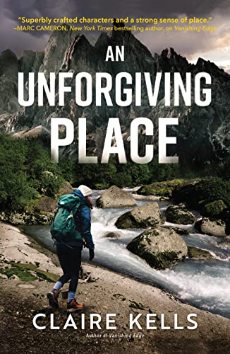 An Unforgiving Place: 2 (A National Parks Mystery)