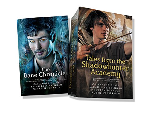 The Bane Chronicles / Tales From the Shadowhunter Academy