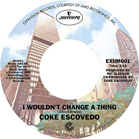 Coke Escovedo - I Won't Change A Thing / Rebirth [7"] [VINYL]