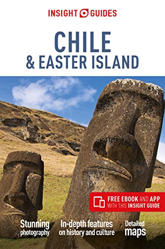 Insight Guides Chile & Easter Islands (Travel Guide with Free eBook) (Insight Guides, 466)