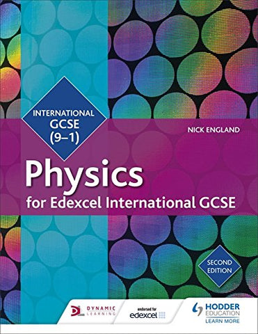 Nick England - Edexcel International GCSE Physics Student Book Second Edition