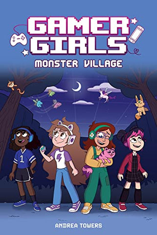 Gamer Girls: Monster Village (Volume 2)