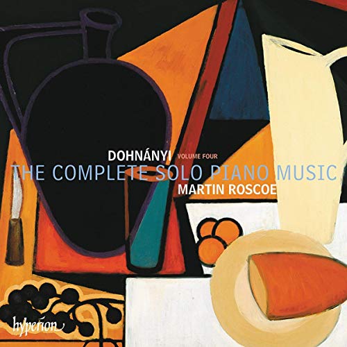 Martin Roscoe - Dohnanyi: The Complete Solo Piano Music, Vol. 4 [CD]