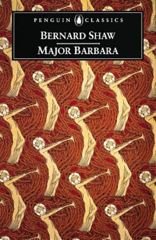 George Bernard Shaw - Major Barbara