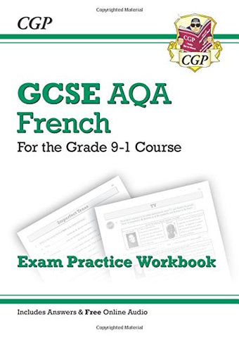 CGP Books - New GCSE French AQA Exam Practice Workbook - For the Grade 9-1 Course (Includes Answers)