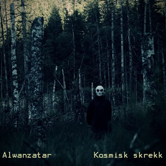 Alwanzatar - Kosmisk Skrekk [VINYL]