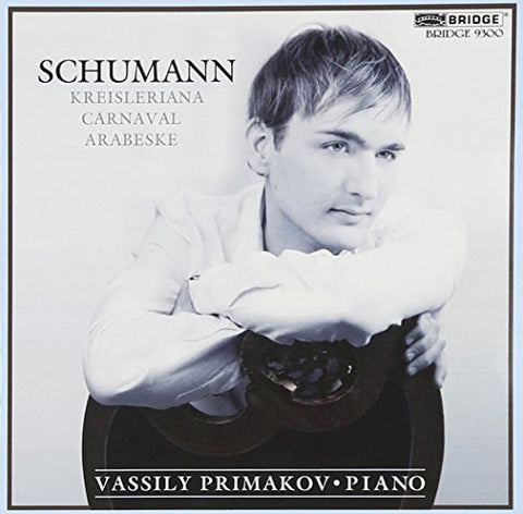 Primakov - Schumann: Carnaval, Kreisleriana, Arabeske [CD]