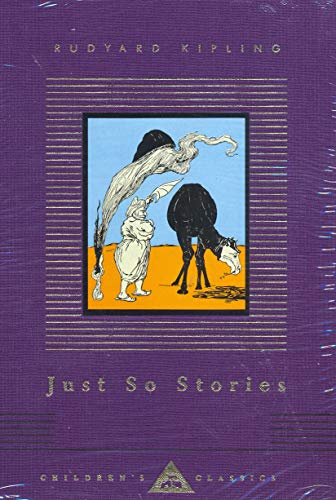 Just So Stories (Everyman's Library CHILDREN'S CLASSICS)