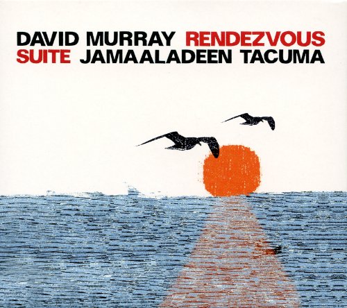 David Murray/jamaaladeen Tacuma - Rendezvous Suite [CD]