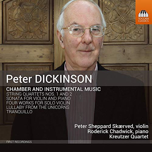 Kreutzer Quartet - Peter Dickinson: Chamber & Instrumental Music [CD]