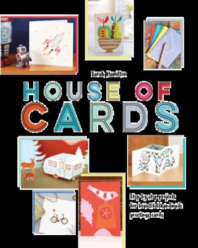 House of Cards: Step-by-Step Projects for Beautiful Handmade Greetings Cards