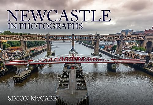 Newcastle in Photographs