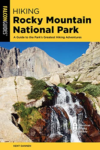 Hiking Rocky Mountain National Park: Including Indian Peaks Wilderness (Regional Hiking Series)