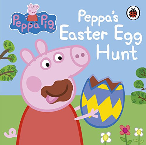 Peppa Pig: Peppas Easter Egg Hunt - Peppa Pig: Peppas Easter Egg Hunt