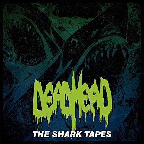 "Album cover featuring a shark's head with 'Dead Head' and 'The Shark Tapes' text."
