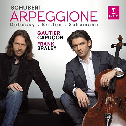 Gautier Capuçon/Frank Braley - Schubert: Arpeggione sonata; S [CD]